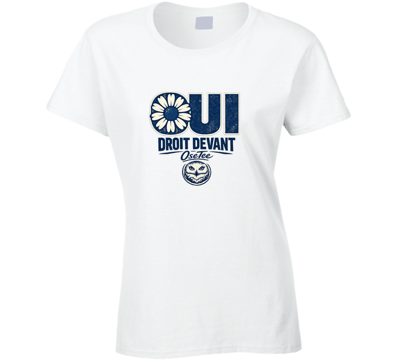 Oui Droit Devant Ladies T Shirt