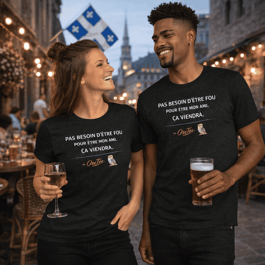 T-Shirt unisexe OseTee streetwear avec message humoristique et coupe moderne confortable