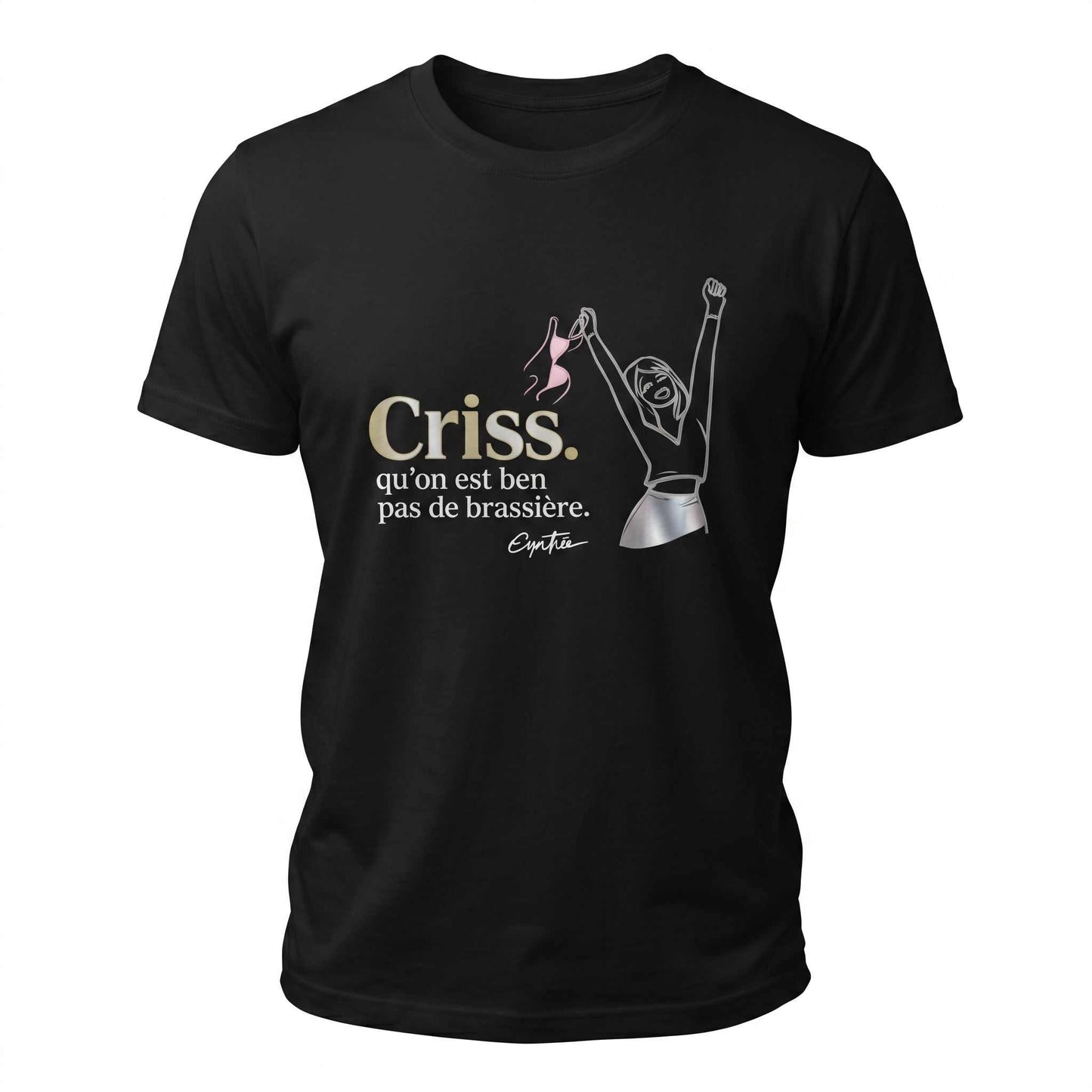 T-shirt Criss qu'on est ben pas de brassière — Noir, vue avant ghost image