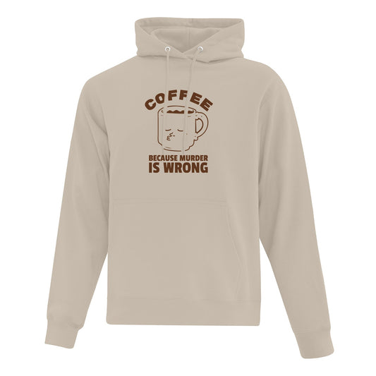 Hoodie "Coffee Because Murder Is Wrong" imprimé
