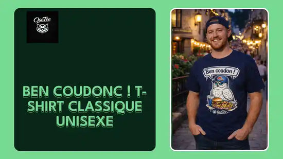 Ben Coudonc ! T-shirt classique unisexe by@Outfy