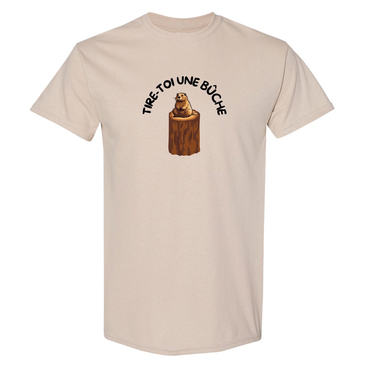 T-shirt "Tire-toi une bûche" imprimé