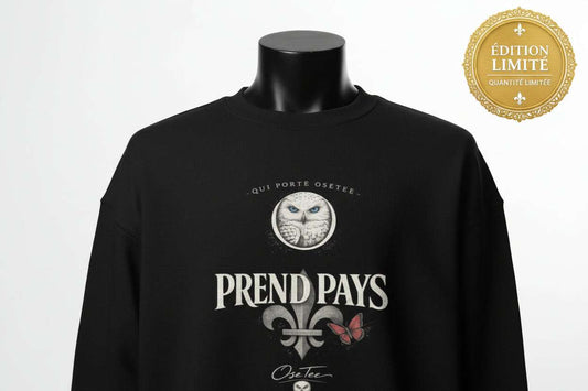 Sweat unisexe Prend Pays OseTee col rond collection Identité québécoise multiple couleurs confort premium